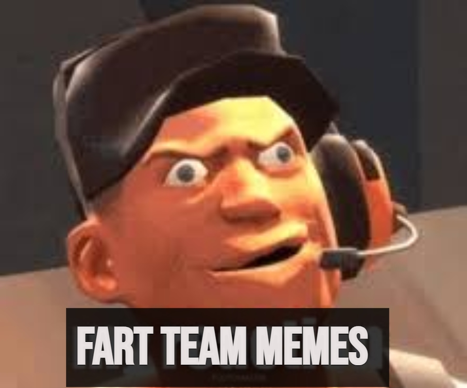 fart team memes