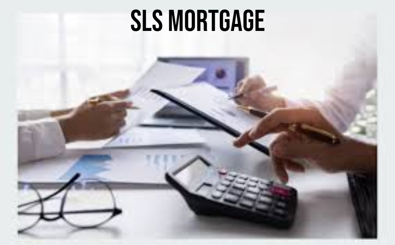 SLS Mortgage