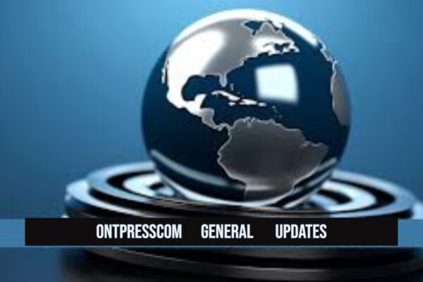 ontpresscom general updates