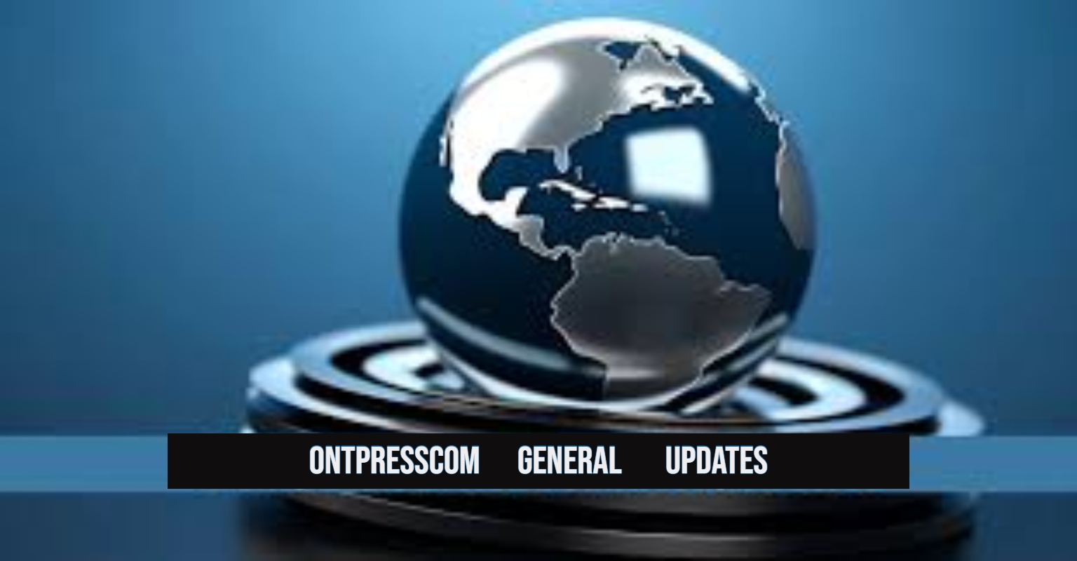 ontpresscom general updates