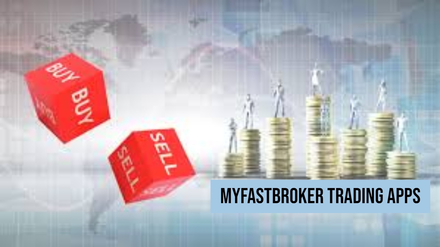 myfastbroker trading apps