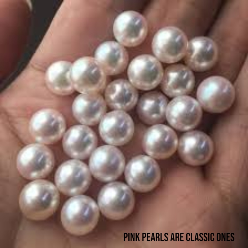 pink pearls are classic ones