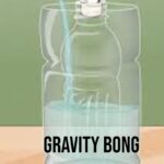 Gravity Bong