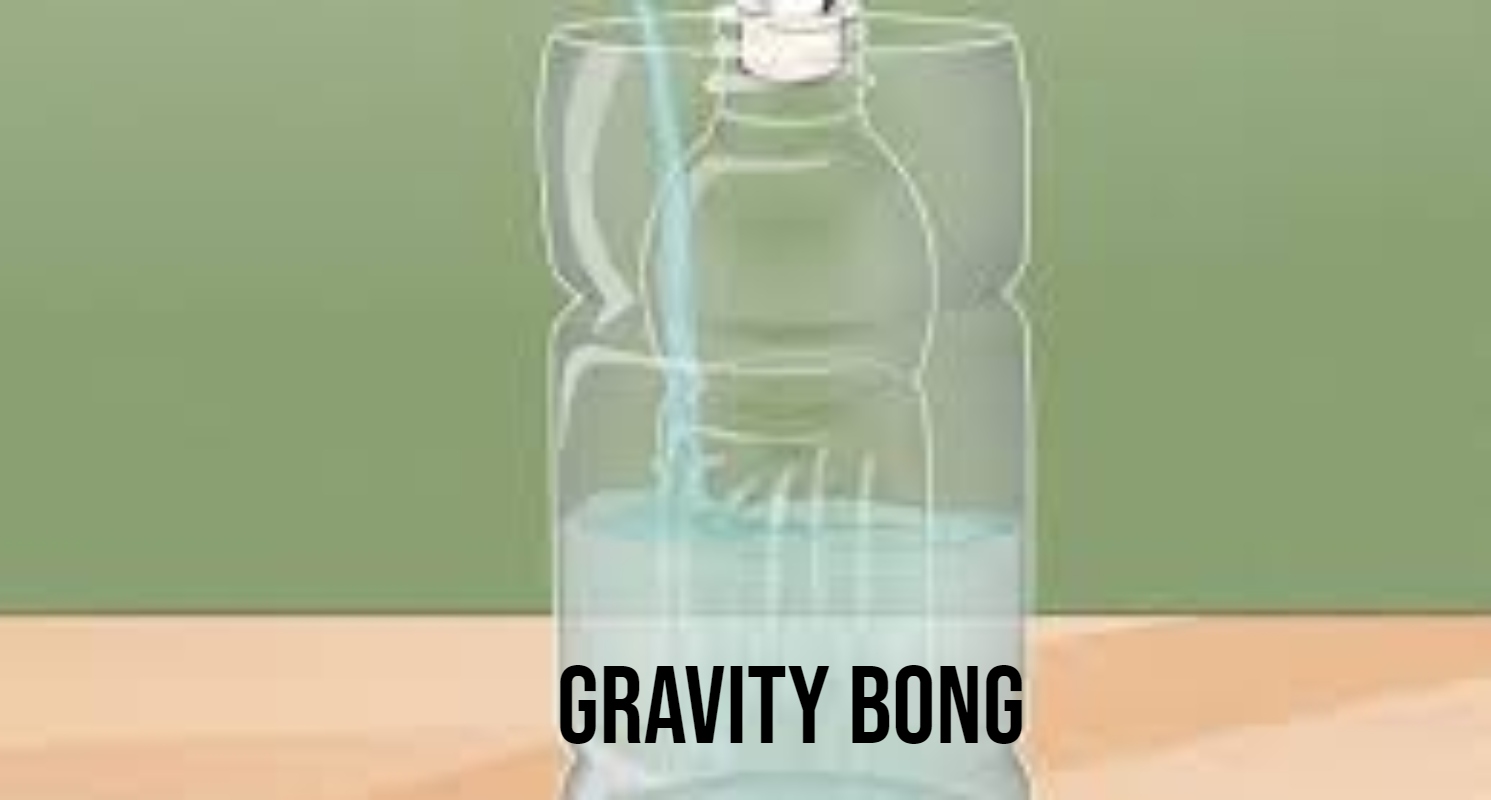 Gravity Bong